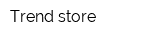 Trend-store