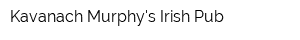 Kavanach Murphys Irish Pub