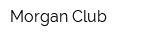 Morgan Club