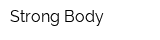 Strong-Body