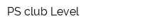 PS club Level