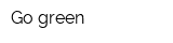 Go-green