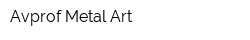 Avprof Metal Art