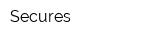 Secures