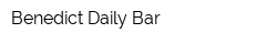 Benedict Daily Bar