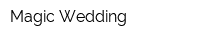 Magic Wedding