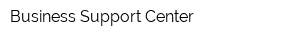 Business Support Center