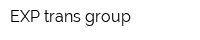 EXP trans group