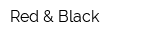 Red & Black