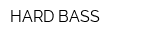 HARD BASS