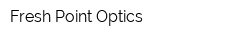 Fresh Point Optics