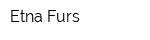 Etna Furs