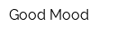 Good Mood
