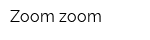 Zoom-zoom