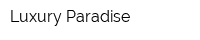 Luxury Paradise