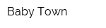 Baby Town