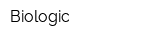 Biologic