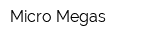 Micro Megas