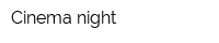 Cinema night