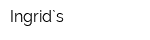 Ingrid`s