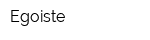 Egoiste