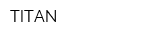 TITAN