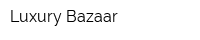 Luxury Bazaar