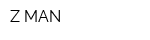 Z MAN