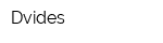Dvides
