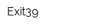 Exit39