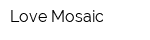 Love Mosaic