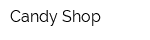 Candy Shop