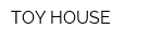 TOY HOUSE
