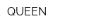 QUEEN