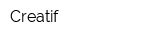 Creatif