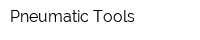 Pneumatic Tools