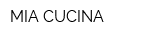 MIA CUCINA
