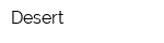Desert
