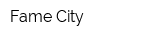 Fame City