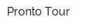 Pronto Tour