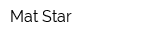 Mat Star