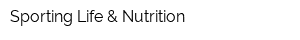 Sporting Life & Nutrition