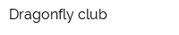 Dragonfly club