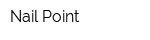 Nail Point