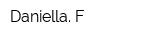 Daniella F