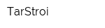 TarStroi