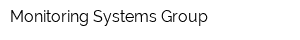 Monitoring Systems Group