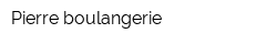 Pierre boulangerie