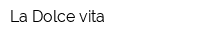 La Dolce vita