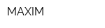 MAXIM